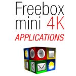 Applications Freebox Mini 4K